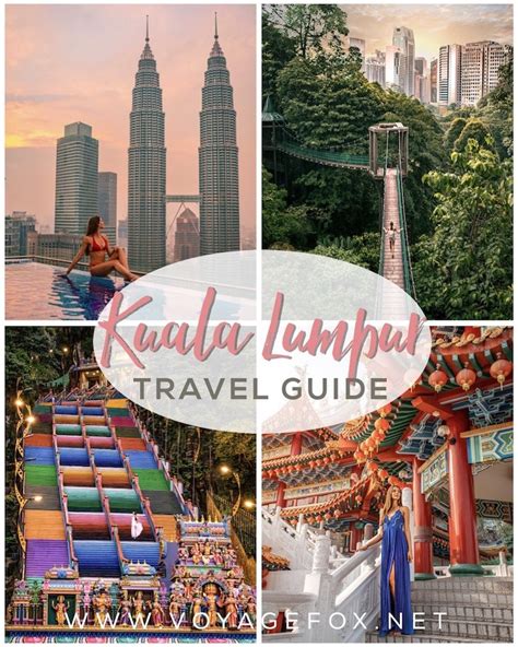 Kuala Lumpur Travel Guide My Must See Places Voyagefox