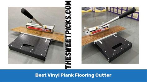 What Is The Best Vinyl Plank Flooring Cutter The Sweet Picks