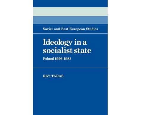 Ideology In A Socialist State Poland 1956 1983 Cambridge Russian