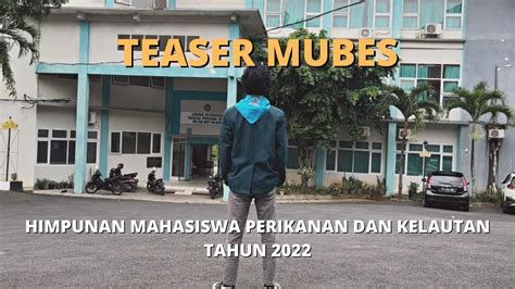 Teaser Musyawarah Besar Mubes Himpunan Mahasiswa Perikanan Dan