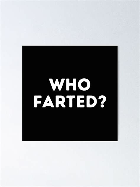 Who Farted Funny Farts Fart Jokes Farter Covid Masks Farting Poster