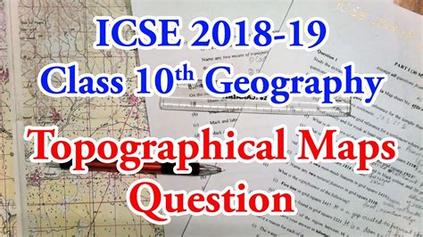 Topographical Maps Questions Icse Geography Board Paper 2018 2019