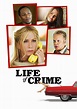 Life of Crime (2013) - Posters — The Movie Database (TMDB)