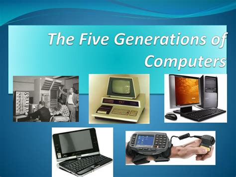 Ppt The Five Generations Of Computers Powerpoint Presentation Free