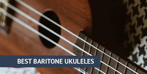 8 Best Baritone Ukulele Reviews 2022 What You Should Know