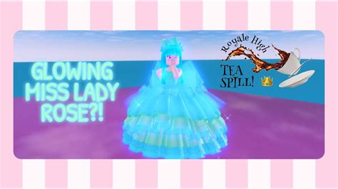 Royale High Tea Spill Miss Lady Rose Can Glow Youtube