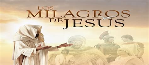 Capítulos Los Milagros De Jesús Sus Novelas Gratis