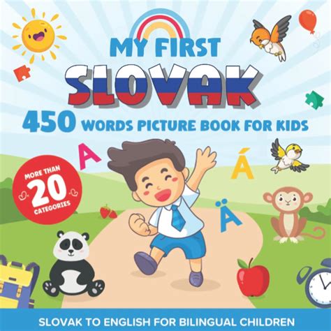 My First Slovak 450 Words Picture Book For Kids Establishing The Basis