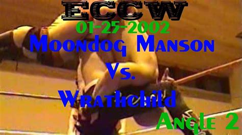 Eccw 012502 Moondog Manson Vs Wrathchild Angle 2 Youtube