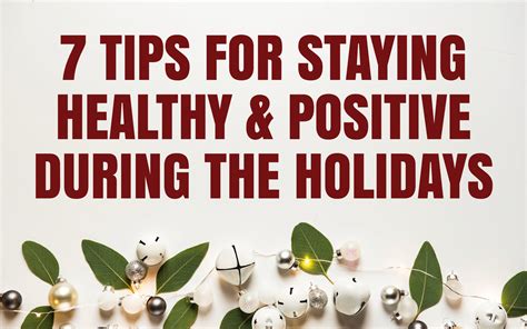 7 Tips For Staying Healthy And Positive During The Holidays