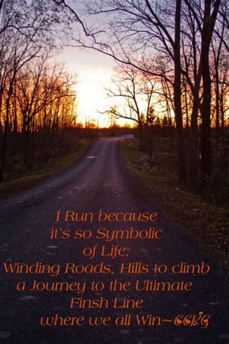 Everything you need to know about the winding road (set of curves). Runner Things #538: I run because it's so symbolic of life: Winding roads, hills to climb, a ...
