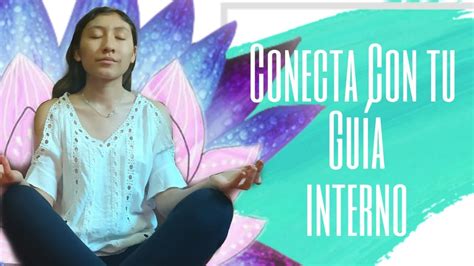 MeditaciÓn Para Conectar Con Tu GuÍa Interno Mayra Romay