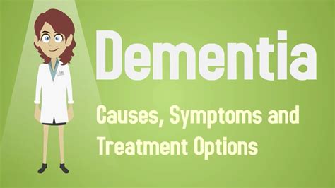Dementia Causes Symptoms And Treatment Options Youtube