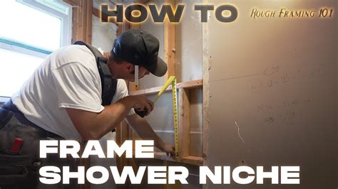 How To Frame A Shower Niche Rough Framing 101 YouTube