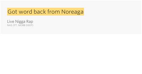 Got Word Back From Noreaga Live Nigga Rap Lyrics Meaning