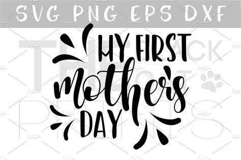 My First Mothers Day Svg Dxf Eps Illustrator Graphics Creative Market