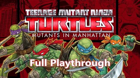Tmnt Mutants In Manhattan Full Game Youtube