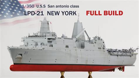 FULL BUILD 1 350 USS San Antonio Class LPD 21 NEW YORK YouTube