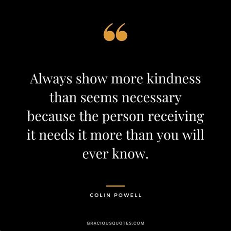Always Show More Kindness Than Seems Necessary Quote Mcgill Ville
