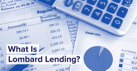 What Is Lombard Lending? Explained - Holborn Assets Blog