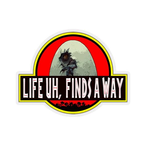 Life Uh Finds A Way Jurassic Park Sticker Etsy