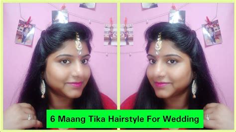 6 easy hairstyles for wedding hairstyle with maang tika for medium to long hair hairstyle for