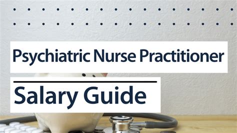 Psychiatric Nurse Practitioner Pmhnp Salary Guide