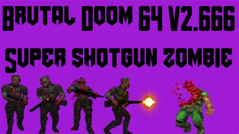 Super Shotgun Zombie For Brutal Doom V21 Addon Moddb