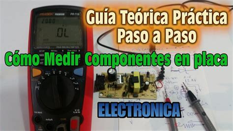 Electronica Como Medir Componentes En Placa Guia Teorica Practica