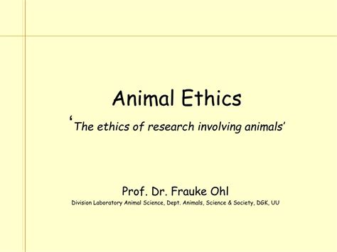 Ppt Animal Ethics ‘ The Ethics Of Research Involving Animals