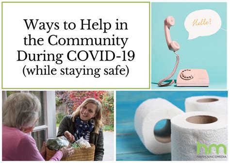 Ways To Help In The Community During Covid 19 While Staying Safe
