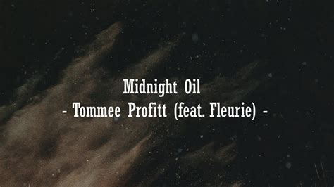 Midnight Oil Tommee Profitt Feat Fleurie Youtube