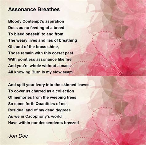 Assonance Breathes Poem By Jon Doe Poem Hunter