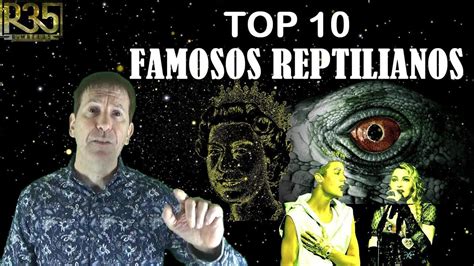 Top 10 Famosos Que Son Reptilianos Youtube