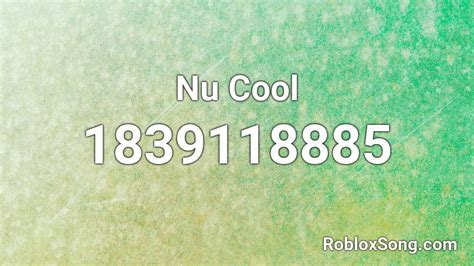 Nu Cool Roblox Id Roblox Music Codes