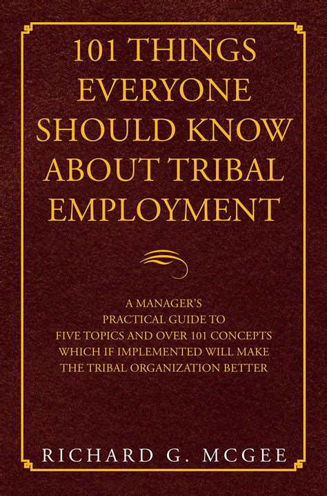 101 Things Everyone Should Know About Tribal Employment A Managers