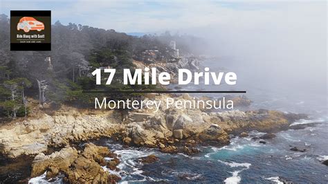 Unlocking The Beauty Exploring Monterey Peninsulas 17 Mile Drive