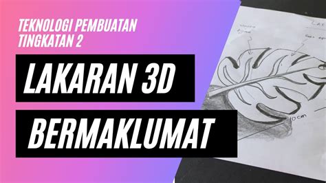 Lakaran 3 Dimensi Bermaklumat Rbt Ting 2 Youtube