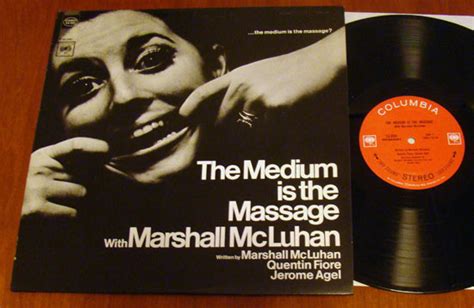 marshall mcluhan the medium is the massage an inventory of effects reckon
