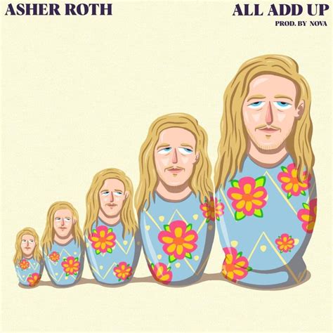 Asher Roth All Add Up Lyrics Genius Lyrics