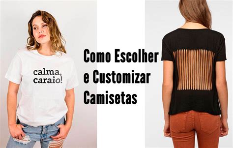 Como Customizar Camisetas Como Modificar Uma Camiseta Beeshirts Blog