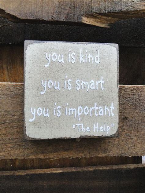 Jittery don't be over smart quotes that are about you are smart. You is kind smart and important art blockquoted by MagnoliaMarket, $10.00 | The help quotes ...