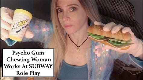 Asmr Gum Chewing Woman Works At Subway Role Play Whispered Youtube