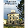 Traditional Architecture: Timeless Building For The Twenty-First ...
