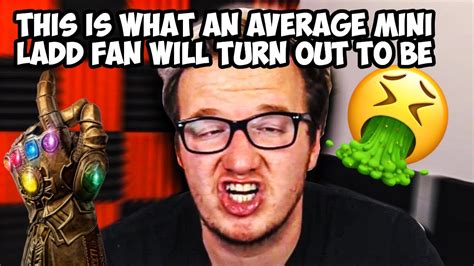 Mini Ladds Fans Are Delusional And Should Be Thanos Snapped Youtube