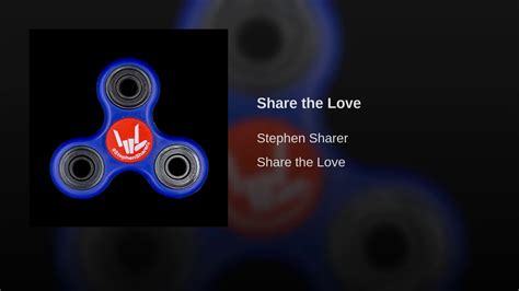Stephen Sharer Share The Love Official Audio Youtube