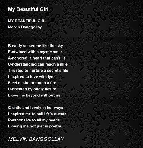 My Beautiful Girl My Beautiful Girl Poem By Melvin Banggollay
