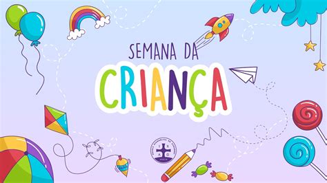 Semana Da Criança 4º E 5º Ano Vespertino Youtube