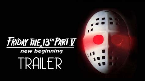 Friday The 13th Part V A New Beginning 1985 Trailer Remastered Hd