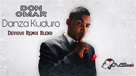Don Omar Danza Kuduro Remix - Don Omar - Danza Kuduro (Devious Remix Blend) - YouTube